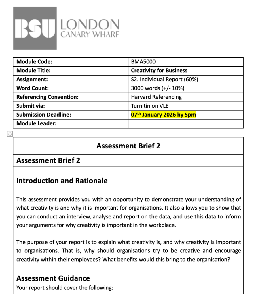 This image displays the official Assessment Brief 2 for the BMA5000 – Creativity for Business module at Bath Spa University London. It outlines the assignment requirements, including report structure, word count, Harvard referencing guidelines, submission method, and deadline. The brief focuses on analysing the importance of creativity in organisations through literature review, interview research, and thematic data analysis.